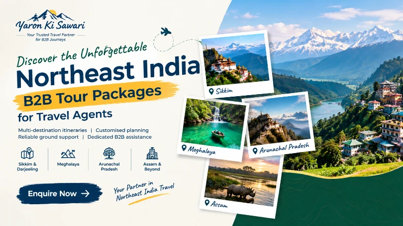 Northeast India B2B Tour Packages for Travel Agents